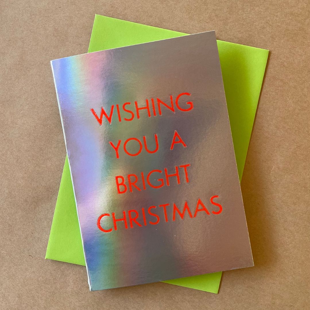 Wishing You A Bright Christmas Card - a mega shiny holographic card